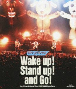 [Blu-Ray]the pillows／Wake up! Stand up! and Go! the pillows Wake up! Tour 2007.10.08＠Zepp Tokyo the pillows