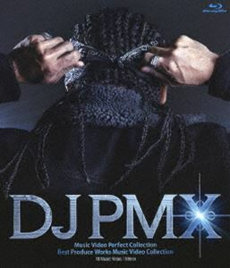 [Blu-Ray]DJ PMX／DJ PMX Music Video Perfect Collection ＋ BEST PRODUCE WORKS MUSIC VIDEO COLLECTION DJ PMX