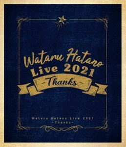 [Blu-Ray]羽多野渉／Wataru Hatano Live 2021 -Thanks- Live Blu-ray 羽多野渉