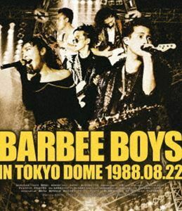 [Blu-Ray]バービーボーイズ／BARBEE BOYS IN TOKYO DOME 1988.08.22 バービーボーイズ