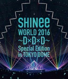[Blu-Ray]SHINee WORLD 2016～D×D×D～ Special Edition in TOKYO（通常盤） SHINee