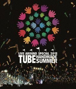 [Blu-Ray]TUBE／TUBE LIVE AROUND SPECIAL 2013 HANDMADE SUMMER（通常盤） TUBE