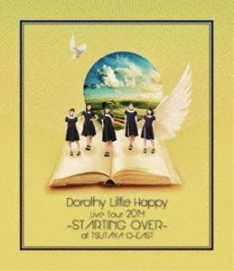 【国内盤ブルーレイ】 Dorothy Little Happy／Dorothy Little Happy Live Tour2014〜STARTING OVER〜at TSUTAYA O-EAST