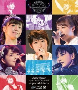 [Blu-Ray]Juice＝Juiceファーストライブツアー2015～Special Juice～ Juice＝Juice