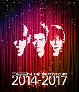 [Blu-Ray]DEEN／THE GREATEST CLIPS 2014-2017 DEEN