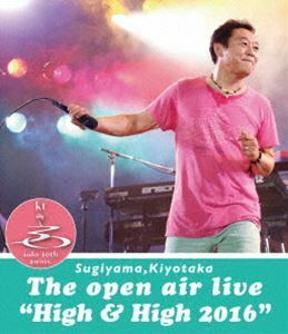 [Blu-Ray]杉山清貴／SUGIYAMA，KIYOTAKA The open air live”High ＆ High 2016” 杉山清貴