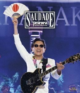 [Blu-Ray]高中正義 TAKANAKA SUPER LIVE 2022 SAUDADE（初回生産限定盤） 高中正義