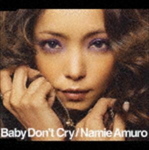 Baby Don’t Cry（ジャケットB） 安室奈美恵