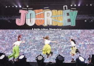 Little Glee Monster Live Tour 2022 Journey（通常盤） Little Glee Monster