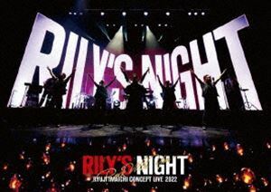 今市隆二／RYUJI IMAICHI CONCEPT LIVE 2022”RILY’S NIGHT”＆”RILY’S NIGHT”～Rock With You～ 今市隆二