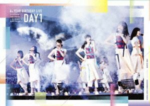 乃木坂46／6th YEAR BIRTHDAY LIVE Day1（通常盤） 乃木坂46