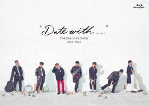 [Blu-Ray]7ORDER／”Date with.......”7ORDER LIVE TOUR 2021-2022 7ORDER