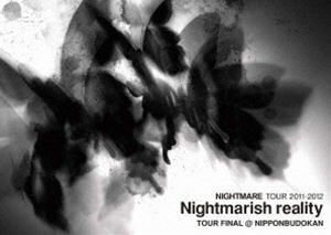 NIGHTMARE TOUR 2011-2012 Nightmarish reality TOUR FINAL ＠ NIPPONBUDOKAN（通常盤） NIGHTMARE