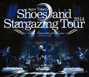 [Blu-Ray]Aqua Timez／Shoes and Stargazing Tour 2014 Aqua Timez