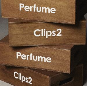 Perfume Clips 2（通常盤） Perfume