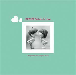 Ballads in Love（通常盤） DEEN