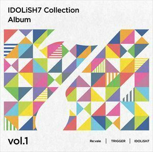 アイドリッシュセブン Collection Album vol.1 Re：vale，TRIGGER，IDOLiSH7