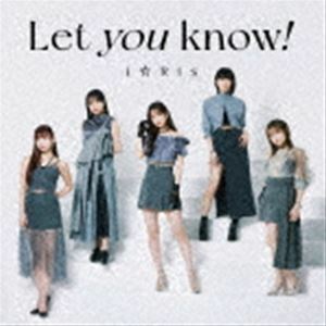 Let you know!／あっぱれ!馬鹿騒ぎ（CD＋DVD） i★Ris