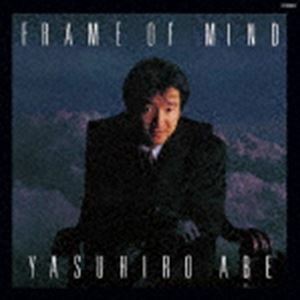 FRAME OF MIND ＋1（生産限定盤／UHQCD） 安部恭弘