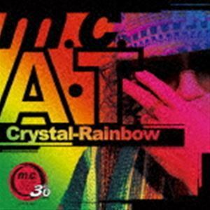 Crystal-Rainbow（CD＋Blu-ray（スマプラ対応）） m.c.A・T