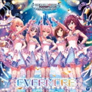 THE IDOLM＠STER CINDERELLA MASTER EVERMORE （ゲーム・ミュージック）