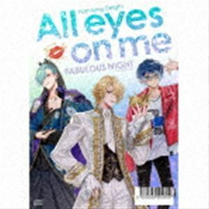 ファビュラスナイト Host-Song Delight ”All eyes on me” ギルガメッシュ（CV：大塚剛央）ほか