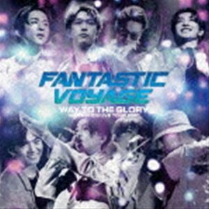 FANTASTICS LIVE TOUR 2021 ”FANTASTIC VOYAGE” ～WAY TO THE GLORY～ LIVE CD FANTASTICS from EXILE TRIBE