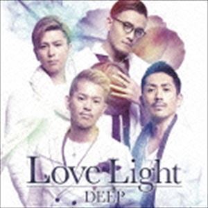 Love Light（通常盤／CD＋DVD） DEEP