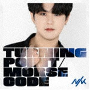 Turning Point／Morse Code（初回限定盤／テフン Edition） NIK