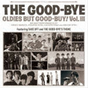 OLDIES BUT GOOD-BUY! Vol.III（通常盤） The Good-Bye