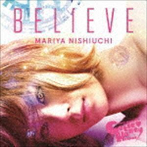 BELIEVE（通常CUTIE HONEY -TEARS-盤／CD（スマプラ対応）） 西内まりや