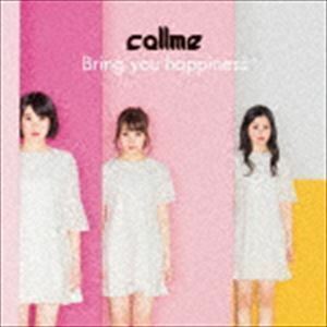 Bring you happiness（Type-A／CD＋DVD） callme