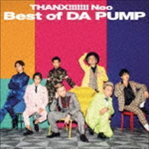 THANX!!!!!!! Neo Best of DA PUMP（通常盤／CD＋DVD） DA PUMP