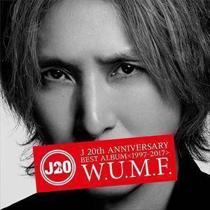 J 20th Anniversary BEST ALBUM＜1997-2017＞ W.U.M.F.（通常盤／2CD＋DVD） J