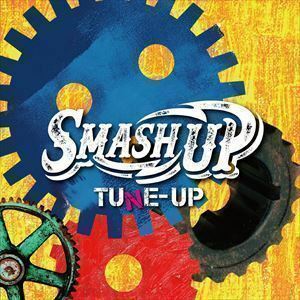 TUNE-UP SMASH UP
