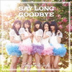 Say long goodbye／ヒマワリと星屑 -English Version-（Type-C） 東京女子流