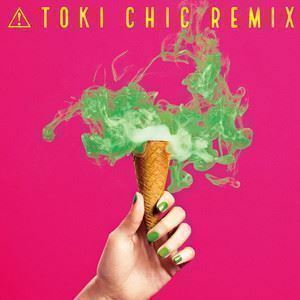 TOKI CHIC REMIX 土岐麻子