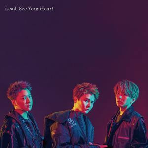 See Your Heart（初回限定盤A／CD＋DVD） Lead