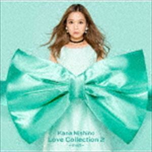 Love Collection 2 ～mint～（通常盤） 西野カナ