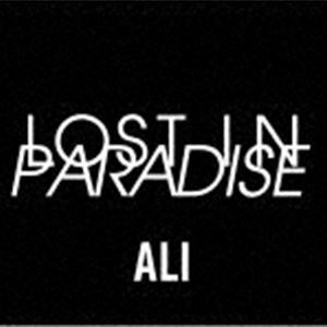 LOST IN PARADISE feat. AKLO（通常盤） ALI
