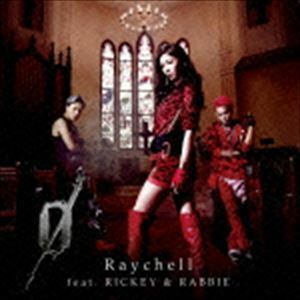 0（CD＋DVD） Raychell feat.RICKEY ＆ RABBIE