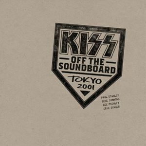 オフ・ザ・サウンドボード： TOKYO 2001（限定盤／SHM-CD） KISS