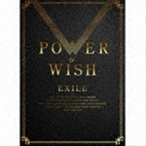 POWER OF WISH（通常盤／CD＋3DVD（スマプラ対応）） EXILE