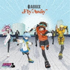 Fly Away（逃走中 グレートミッション盤） AB6IX