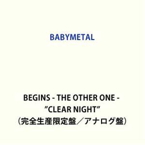 [レコード]BABYMETAL BEGINS -THE OTHER ONE- CLEAR NIGHT（完全生産限定盤／アナログ盤） BABYMETAL