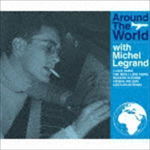 ミシェル・ルグラン世界音楽旅行（Blu-specCD2） ミシェル・ルグラン
