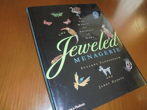 洋書ジュエリー写真集　美しい世界の動物デザイン　The Jeweled Menagerie　鳥　哺乳類　昆虫爬　魚　ペット他　