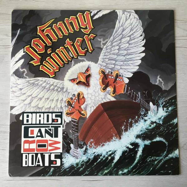 JOHNNY WINTER BIRDS CAN'T RAW BOATS　US盤