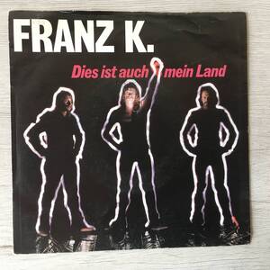 FRANZ K. DIES IST AUCH MEIN LAND ドイツ盤