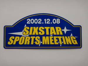 ● シックススター スポーツミーティング 2002 ステッカー ● SIXSTAR SPORTS MEETING ● (検) SUBARU IMPREZA スバル インプレッサ 当時物